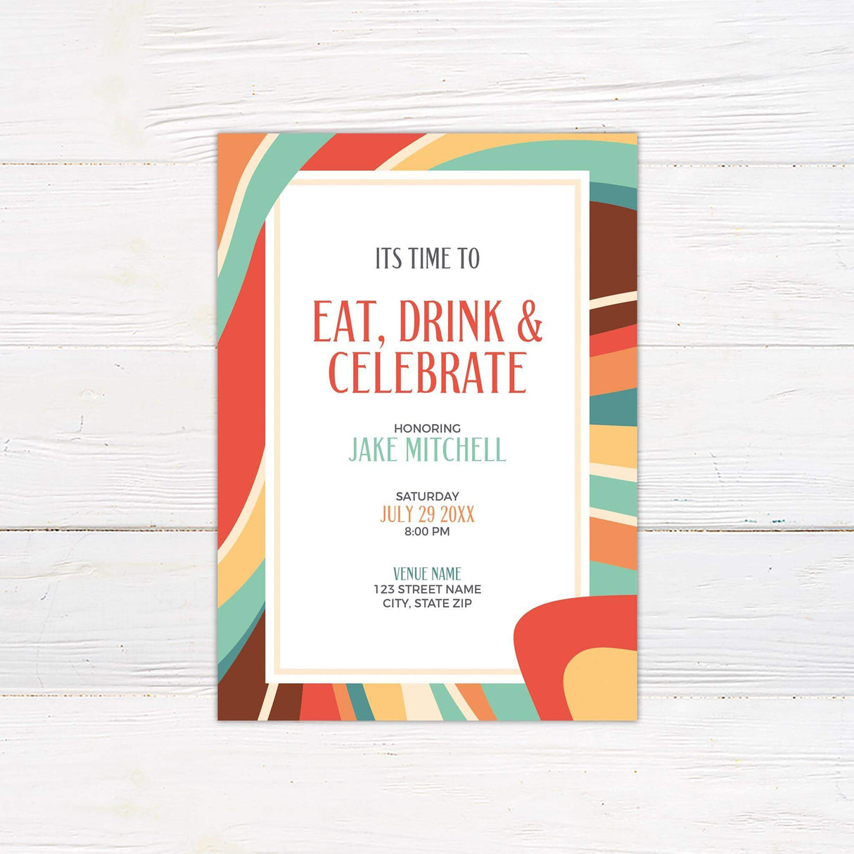 Colorful celebration invitation featuring a bold retro-inspired design with vibrant abstract shapes in orange, teal, yellow, and brown. The text reads "It's Time to Eat, Drink & Celebrate" with event details below. Perfect for birthdays, retirement parties, or special gatherings.