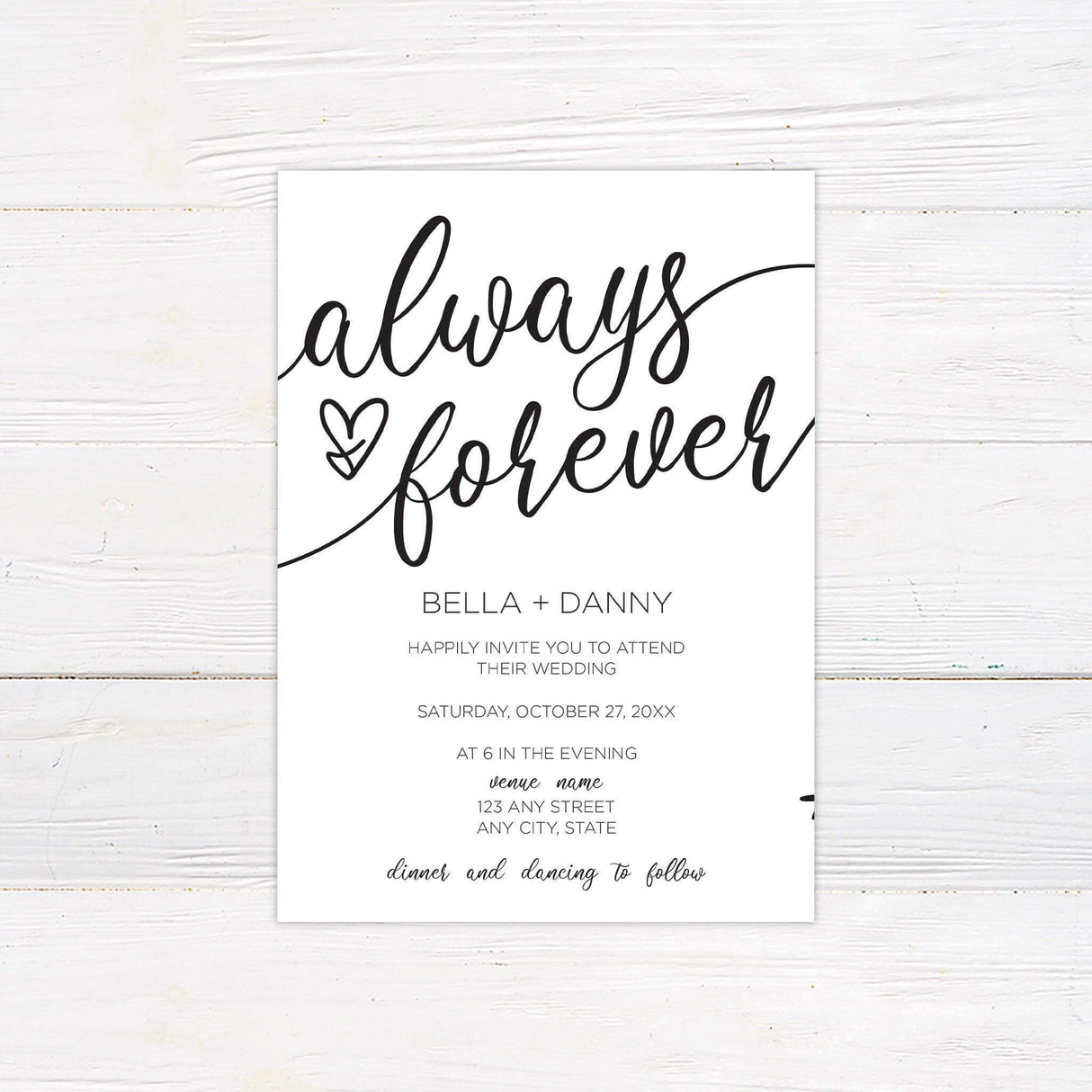 Black and white wedding invitation with modern script “Always + Forever” and minimalist layout on white background with handwritten font accents.