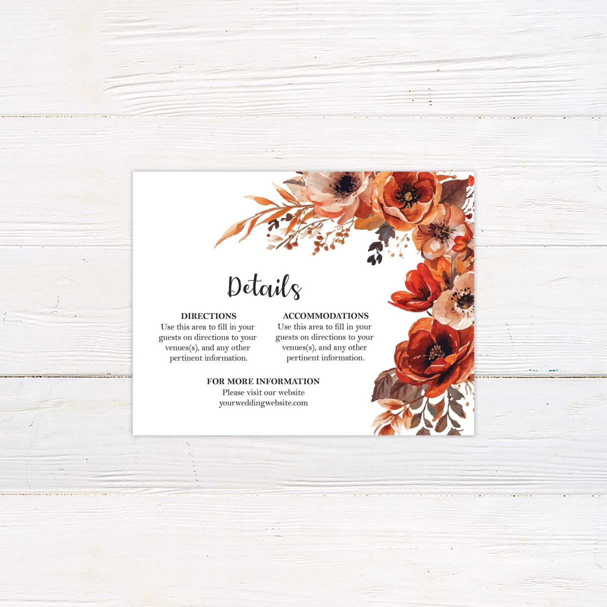 A wedding details card with a background featuring stunning watercolor floral arrangement in warm autumn tones of red, orange, and brown. The text is elegantly arranged in a mix of script and serif fonts, creating a sophisticated yet modern feel. Event details, including the date, time, and venue, are clearly displayed in a balanced layout. This design exudes warmth and romance, perfect for a fall, rustic, or boho-themed wedding celebration.