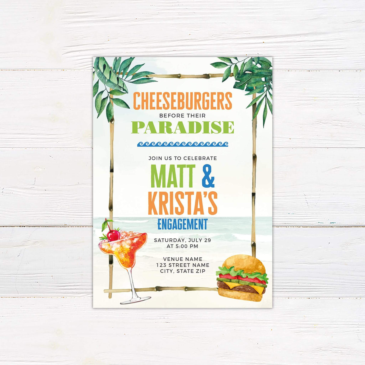 A colorful invitation for a beach-themed engagement celebration. The text "CHEESEBURGERS BEFORE THEIR PARADISE" is prominently featured in bold, playful fonts in orange and green. Tropical elements and a cocktail with a cherry, add to the beach vibe. The names of the couple are showcased in large, bright letters, with the event details listed beneath. The background shows a serene beach with waves, and a cheeseburger completes the tropical, relaxed aesthetic.