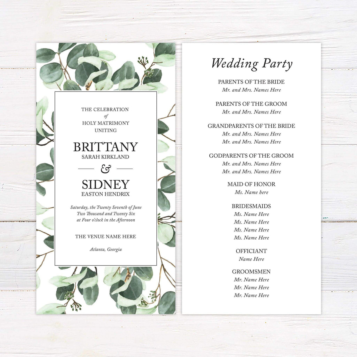 A program with a white background features a lush greenery design of watercolor eucalyptus leaves framing the layout. The text is centered within a clean, black-bordered rectangle, using a mix of serif and script fonts for an elegant and modern touch. Event details, including the date, time, and venue, are clearly displayed in a structured format. This design exudes natural simplicity and sophistication, making it perfect for a botanical, minimalist, or rustic celebration.