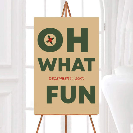 Modern holiday dinner invitation with large green and red block letters reading "OH WHAT FUN" on a tan background, with holly leaf illustration in the "O". - welcome sign