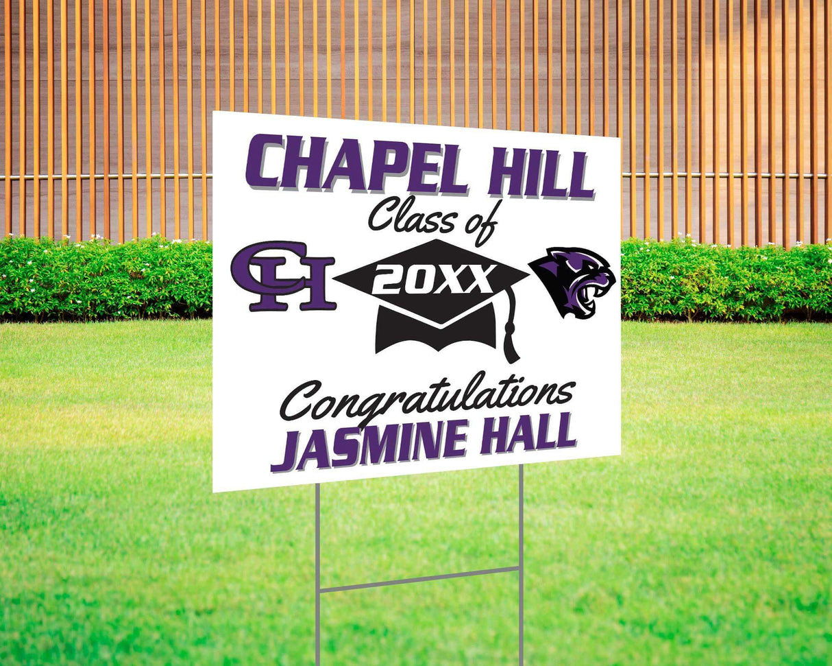 Graduation yard sign with bold text, custom school logo, class year, and congratulatory message. Features a large mortarboard cap graphic and varsity-style font. Printed on durable Coreplast plastic, perfect for outdoor display in front yards, driveways, and school events. Chapel Hill