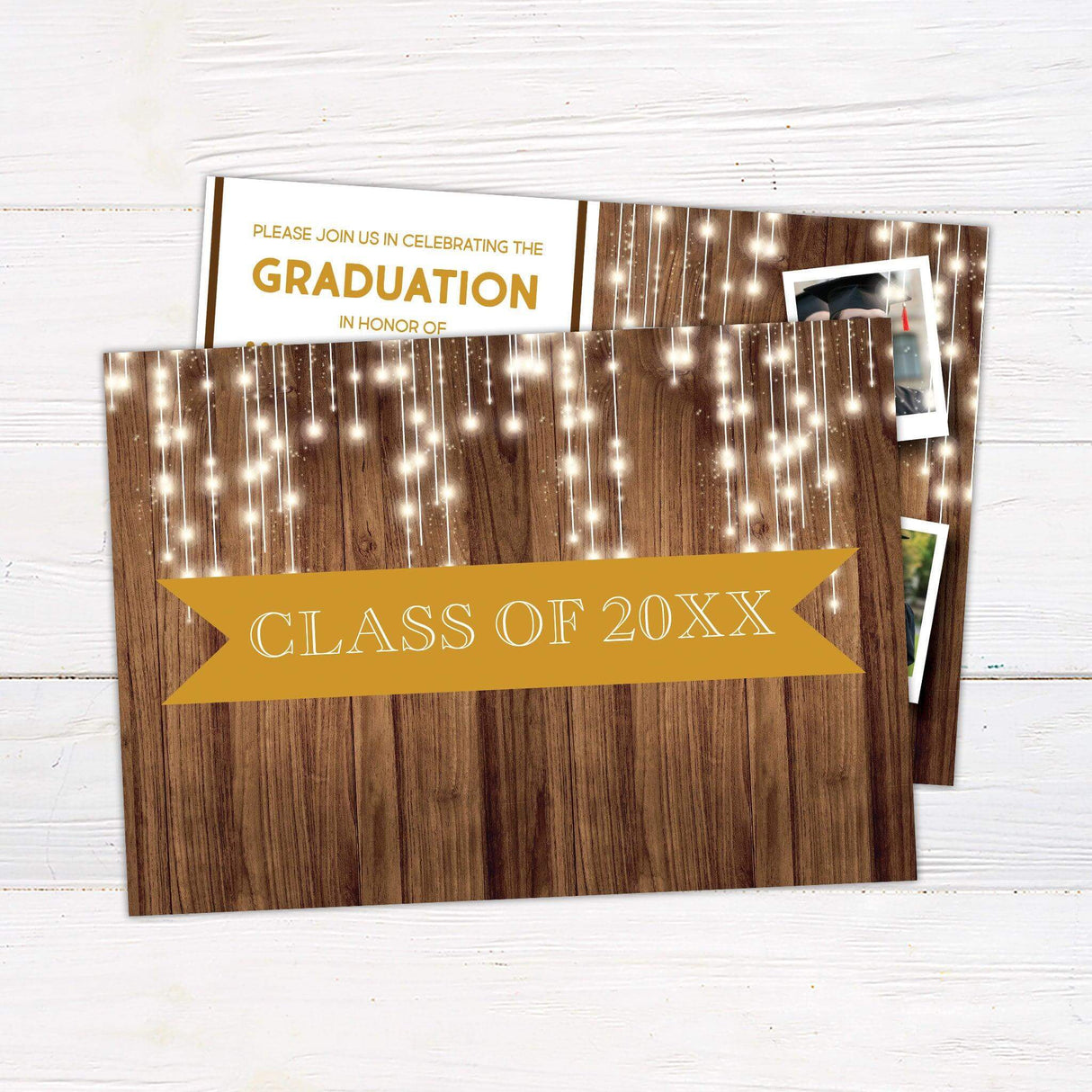 Custom graduation invitation with a woodgrain background and string lights. The front features four polaroid-style photos on the right and graduation details on the left. The back has a woodgrain background with string lights and a banner displaying "Class of 2025. Back Gold.