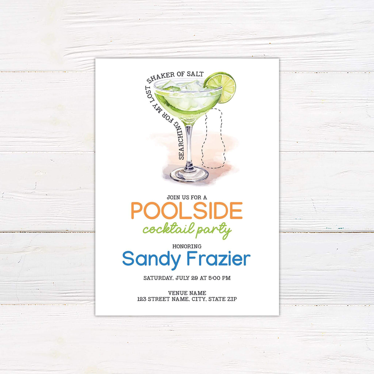 Poolside cocktail party invitation featuring a watercolor margarita glass with lime garnish and playful "searching for my lost shaker of salt" text. Bold and colorful typography announces the event details, including date, time, and location. The design has a fun, tropical vibe, perfect for a summer gathering. Professionally printed on high-quality cardstock for a stylish and festive touch.