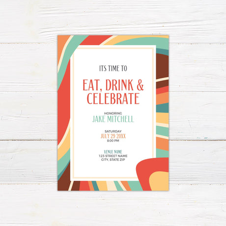 Colorful celebration invitation featuring a bold retro-inspired design with vibrant abstract shapes in orange, teal, yellow, and brown. The text reads "It's Time to Eat, Drink & Celebrate" with event details below. Perfect for birthdays, retirement parties, or special gatherings.