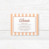 Share all your essential wedding day details with this coordinating detail card from the Autumn Crest suite. Featuring warm vertical stripes, a clean layout, and floral accents, it's perfect for including accommodations, directions, or wedding websites.