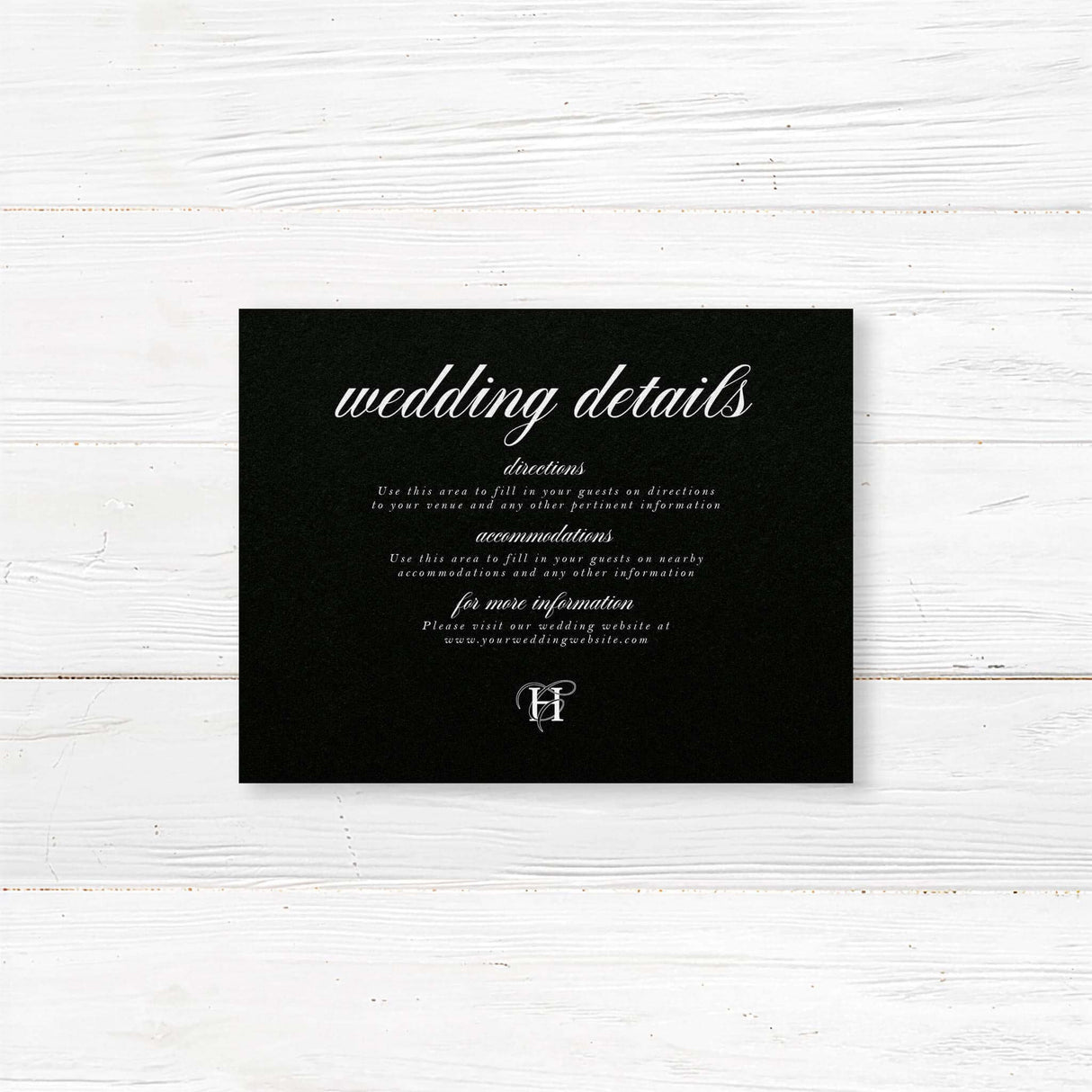 This wedding detail card delivers essential information in a stylish format. With a deep black background and classic white serif typography, it's ideal for sharing travel details, accommodations, or your wedding website. The refined design complements the rest of the Black Entwined Initials suite.
