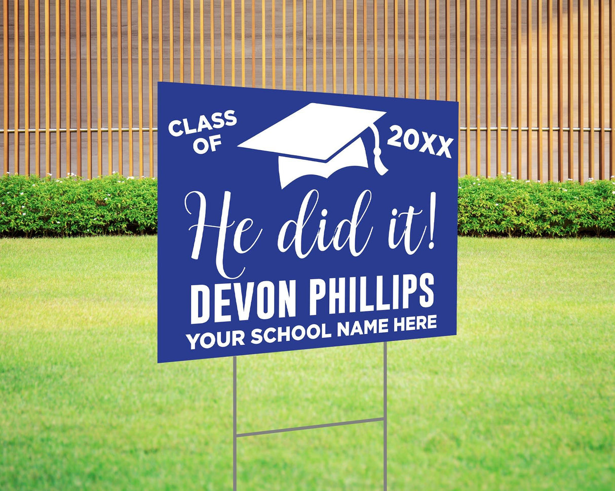 He Did It Graduation Yard Sign - goprintplus