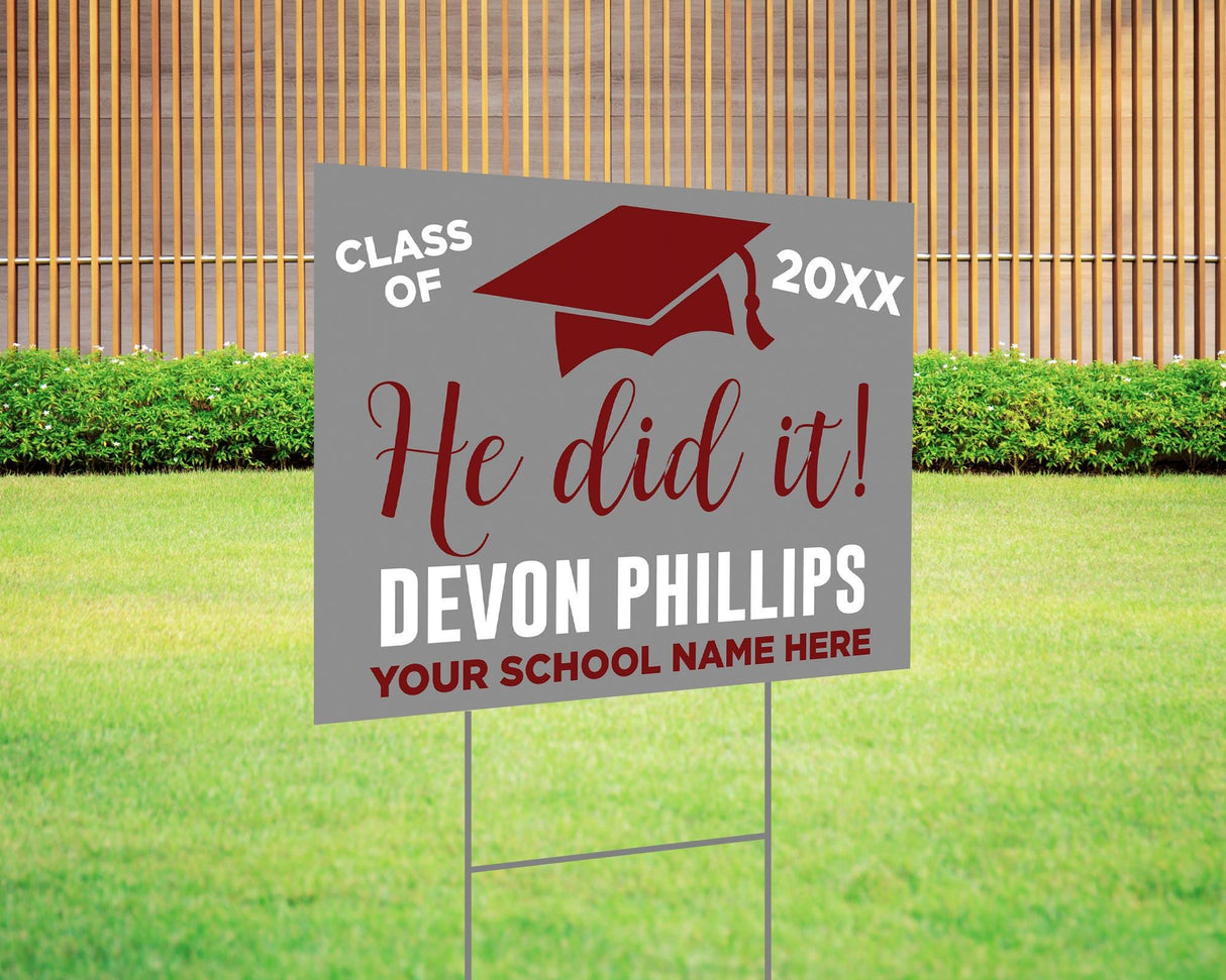 He Did It Graduation Yard Sign - goprintplus