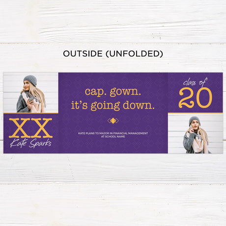 Customizable gatefold graduation invitation featuring the phrase "Cap and Gown is Going Down." Modern, bold year design with a unique fold-out format. High-quality printed graduation card with four photos. Outside Unfolded.