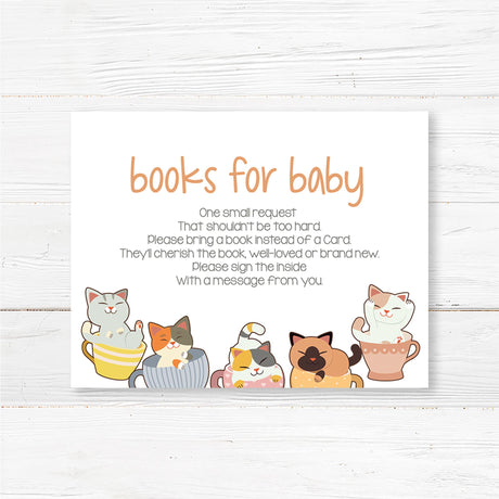 Printed books for baby request card featuring adorable kittens sitting inside teacups, perfect for a cat lover’s baby shower or a tea party theme. This charming insert invites guests to bring a book instead of a card, helping to build the baby’s first library. Printed on thick, high-quality cardstock, pre-cut, and designed to fit inside standard baby shower invitation envelopes. A great keepsake for any gender-neutral baby shower