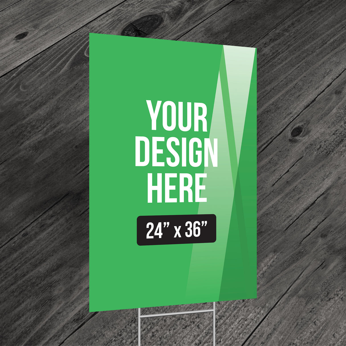 24 x 36 (Portrait) Upload Your Print Ready Art Yard Signs
